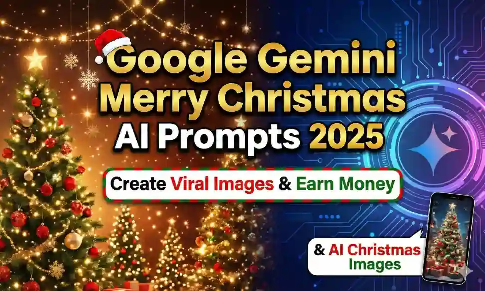 Google Gemini Merry Christmas AI Prompts 2025